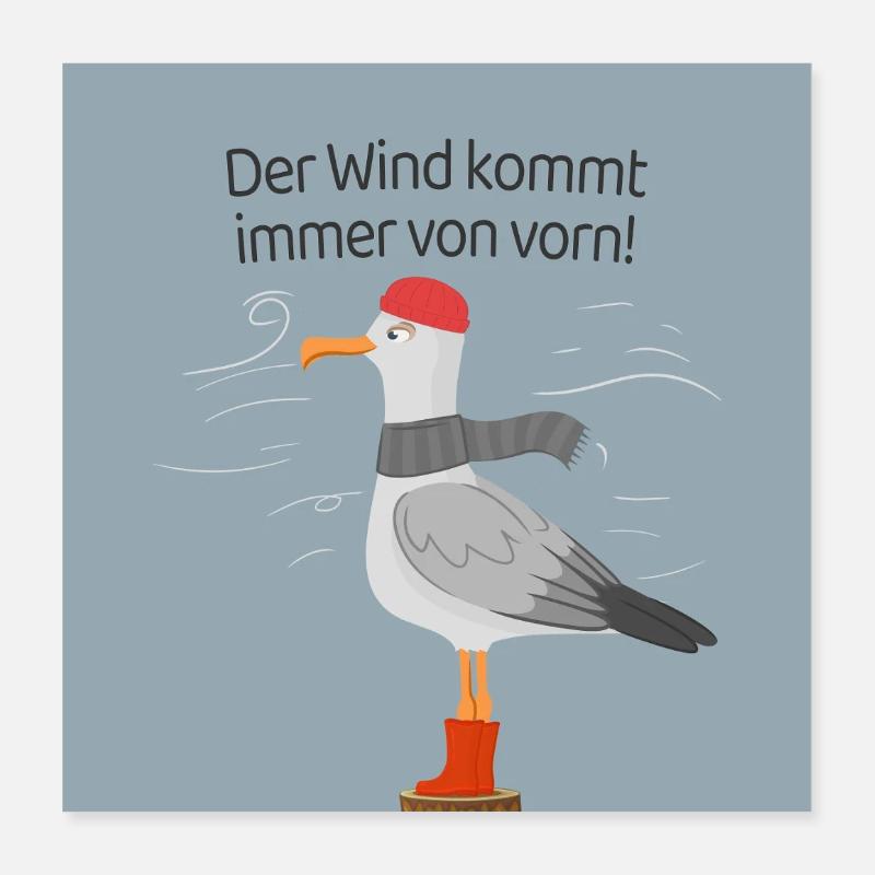 Der Wind kommt immer von vorn Möwe Spruch Poster 40x40 cm