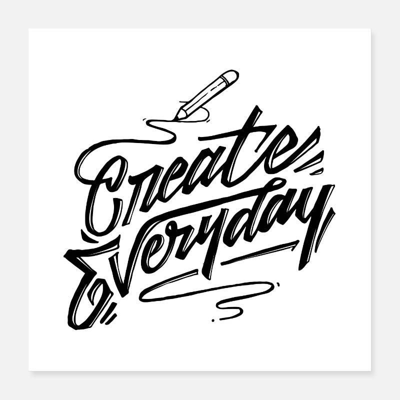 Create Everyday Poster 16" x 16" (40x40 cm)