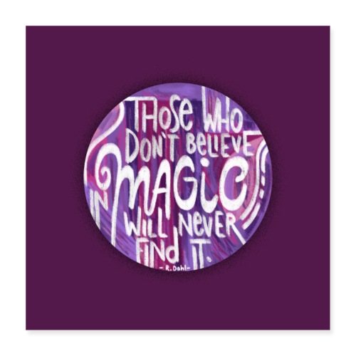 believe in magic - POSTER - Poster 40x40 cm