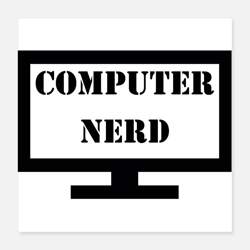 Computer Nerd - Poster 40x40 cm - Weiß