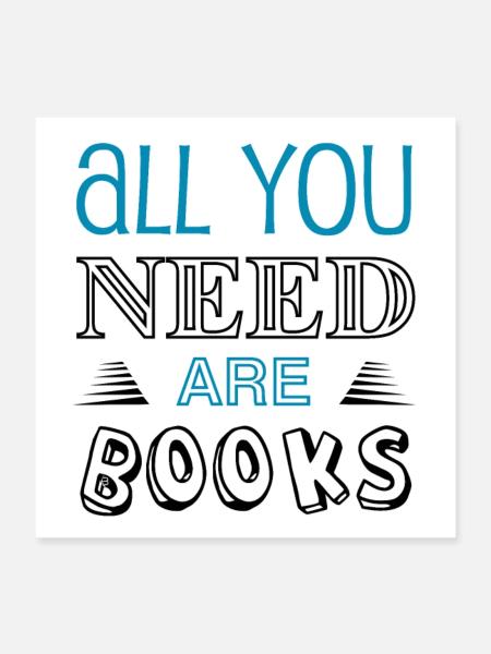 Poster - All You Need Are Books - White - Poster 40 x 40 cm - blanc - Devant