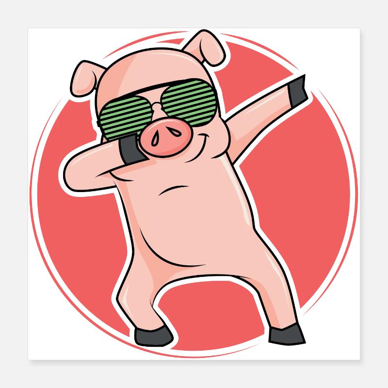 Dabbing Pic Schweinchen dab cool dance move Poster 40x40 cm