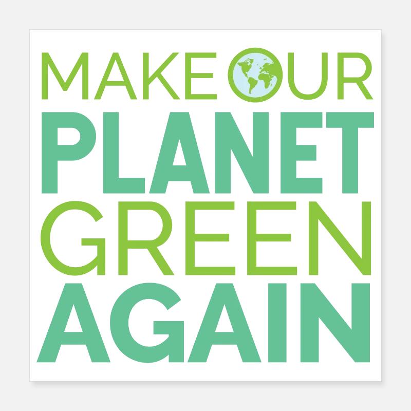 Fridays For Future Make Our Planet Green Again Poster 16" x 16" (40x40 cm)