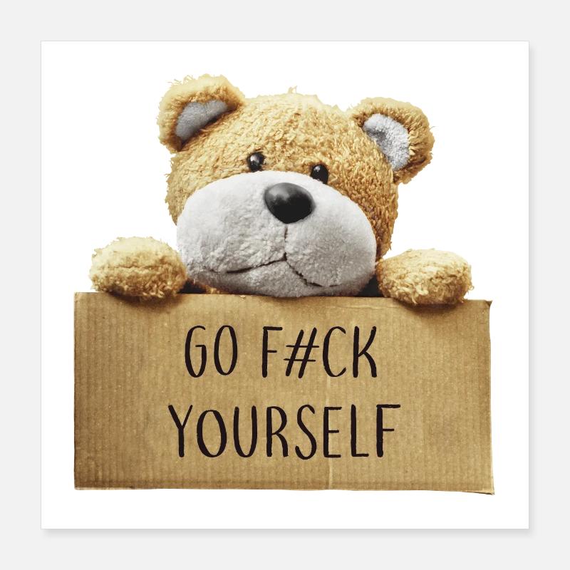 Go f#ck yourself Poster 16" x 16" (40x40 cm)