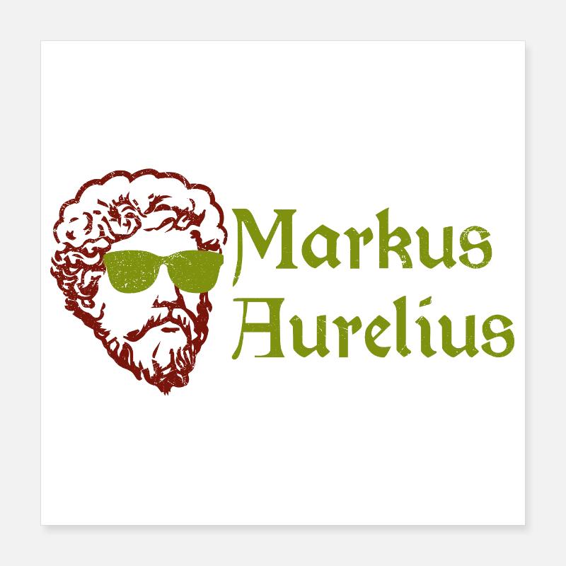Stoïque Marcus Aurelius stoïcisme drôle cadeau Poster 40 x 40 cm