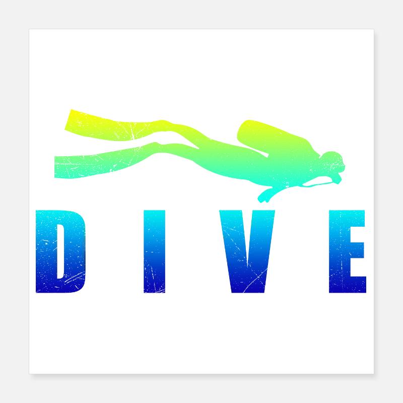 Diving DIVE Scuba Diving Diver idée cadeau Poster 40 x 40 cm