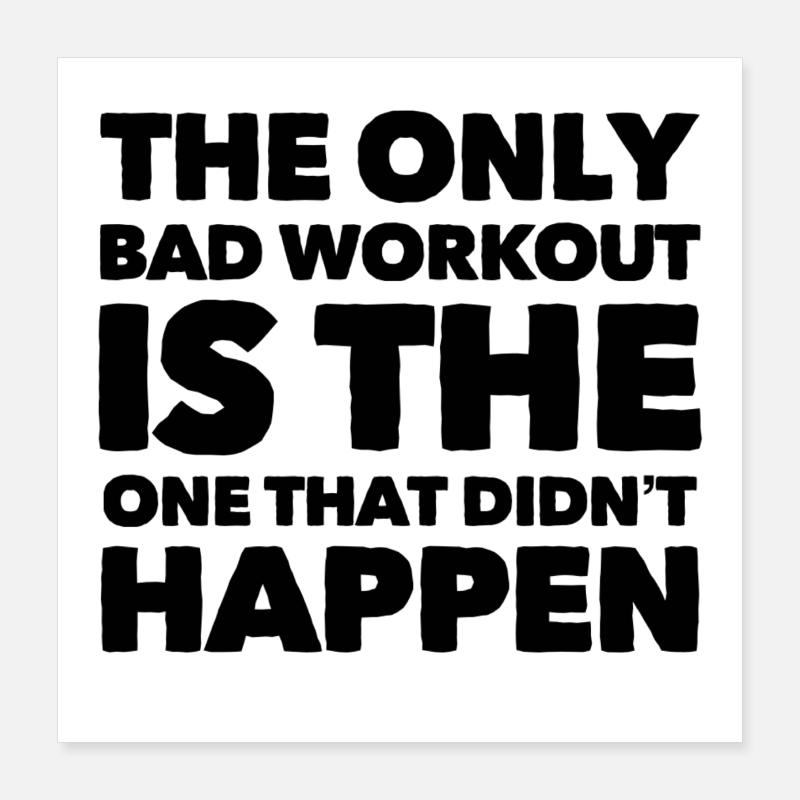 Bad workout Poster 16" x 16" (40x40 cm)