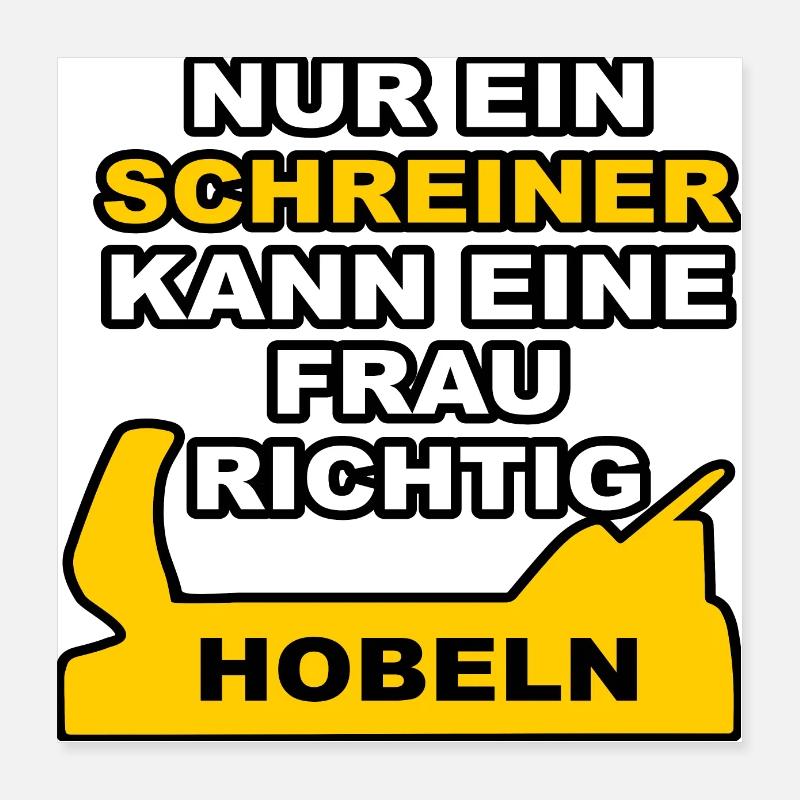 Der Schreiner Poster 40x40 cm
