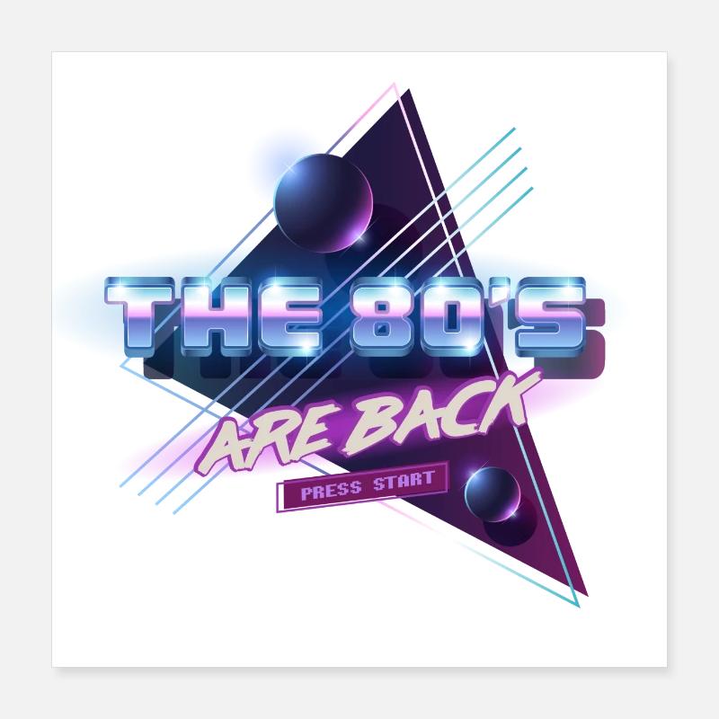 The 80’s are back Poster 16" x 16" (40x40 cm)