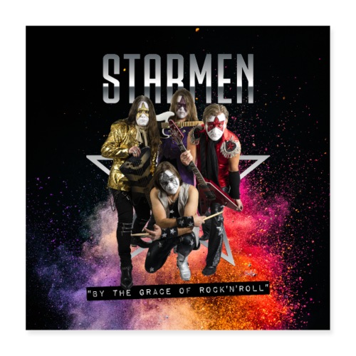 Starmen - By the Grace of Rock 'n' Roll - Poster 40x40 cm