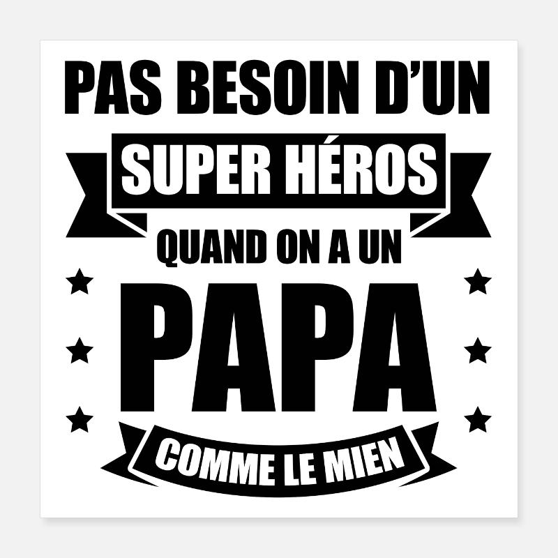 PAPA SUPER-HÉROS Poster 40 x 40 cm