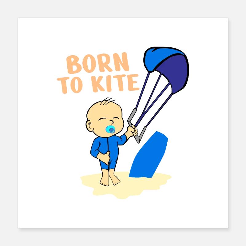 Kite Surfer Born to Kite Baby Kinder Geschenkidee Poster 40x40 cm