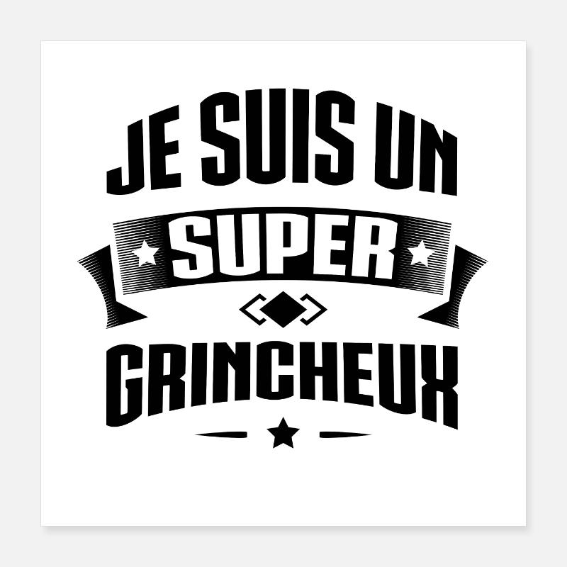 SUPER GRINCHEUX Poster 40 x 40 cm