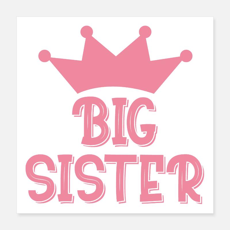 Big Sister Poster 16" x 16" (40x40 cm)