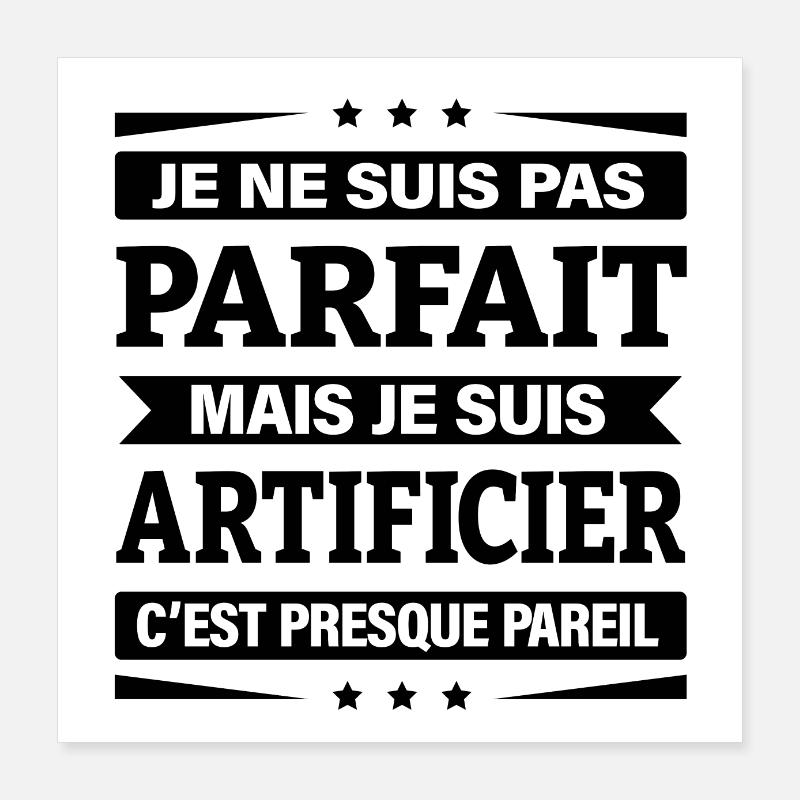 JE SUIS ARTIFICIER Poster 40 x 40 cm
