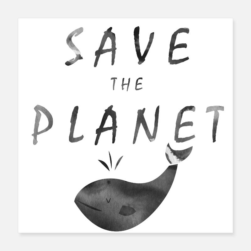 Save The Planet Poster 40x40 cm