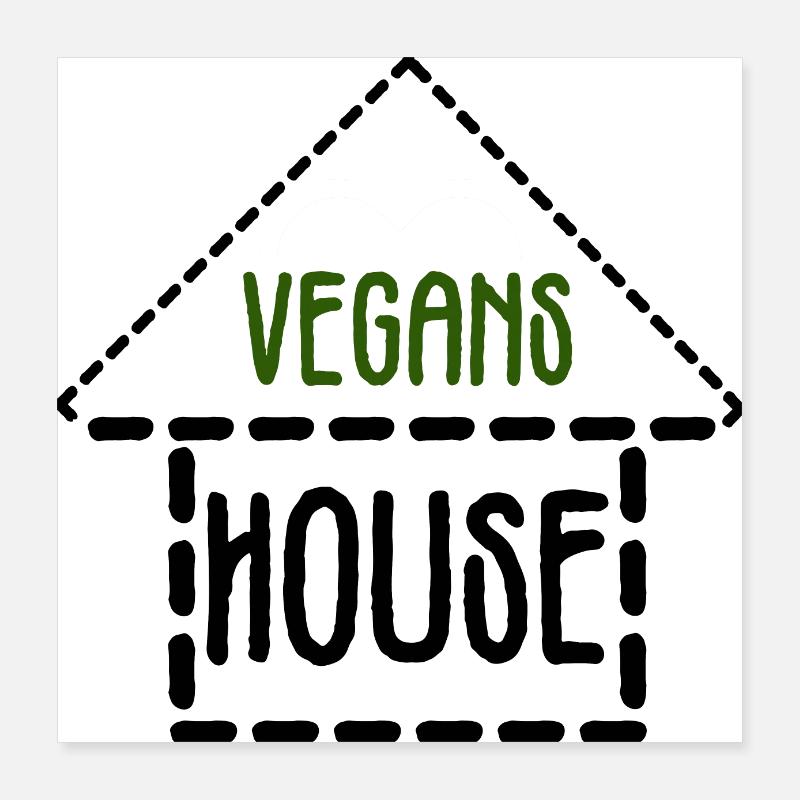 maison des vegans Poster 40 x 40 cm