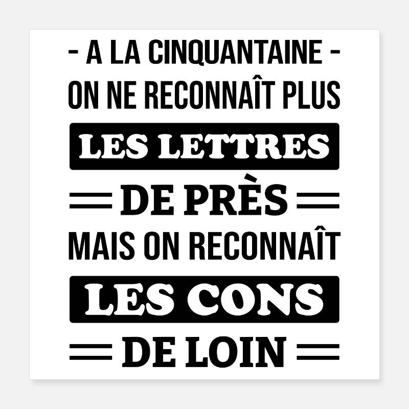 RECONNAÎTRE LES CONS DE LOIN Poster 40 x 40 cm