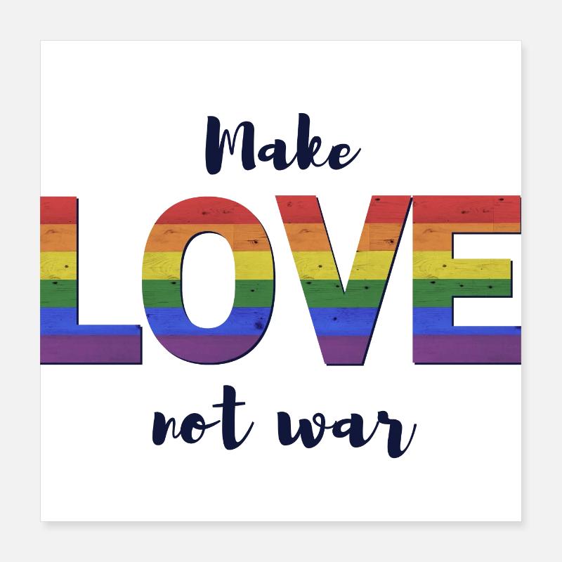 Make Love Not War Pride 2021 edition Poster 16" x 16" (40x40 cm)