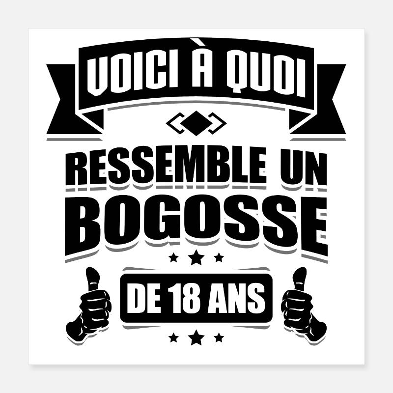 BOGOSSE DE 18 ANS Poster 40 x 40 cm