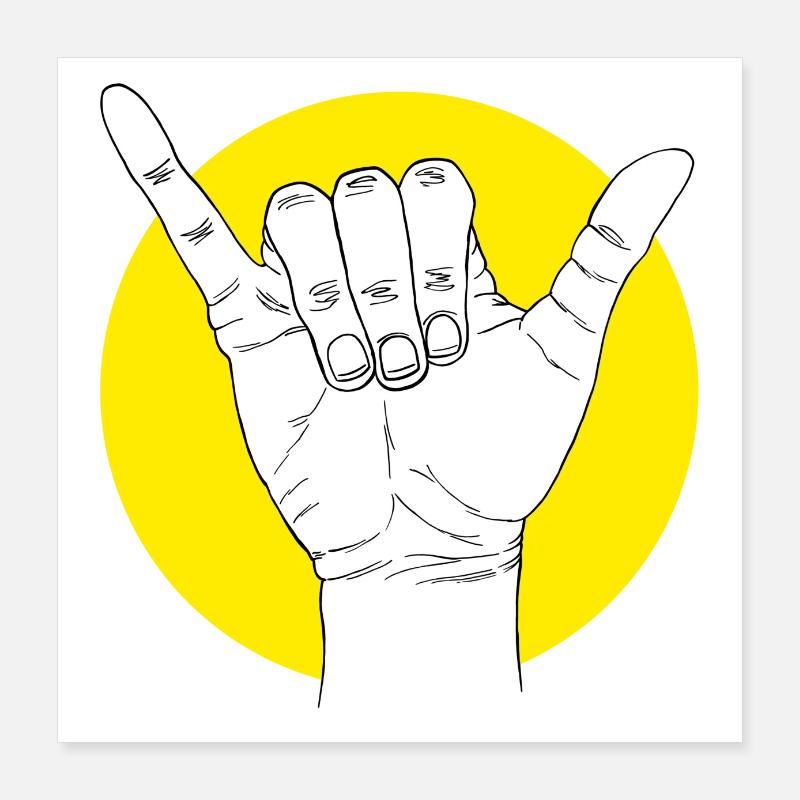 Stay relaxed surfer - surfer greeting - hand gesture Poster 16" x 16" (40x40 cm)