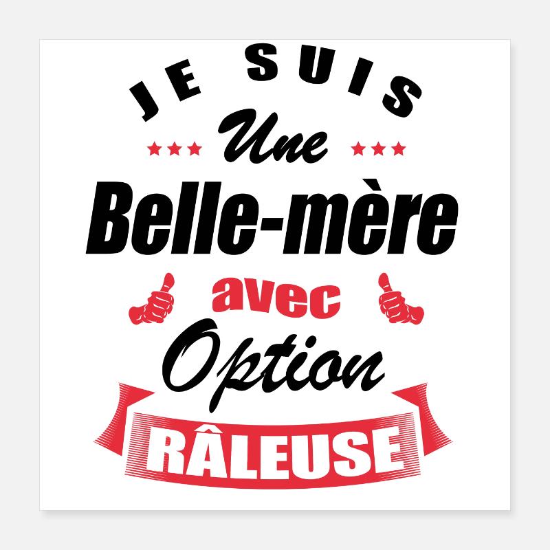 BELLE-MÈRE AVEC OPTION RÂLEUSE Poster 40 x 40 cm