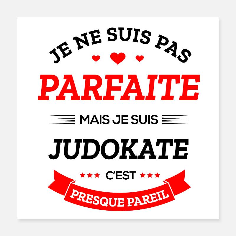 JUDOKATE PARFAITE Poster 40 x 40 cm