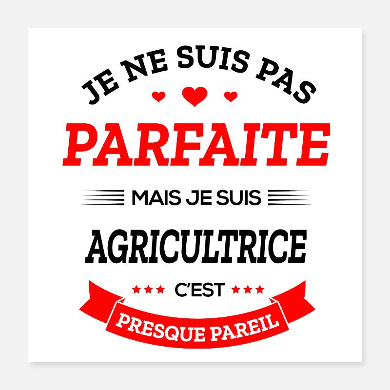 AGRICULTRICE PARFAITE Poster 40 x 40 cm