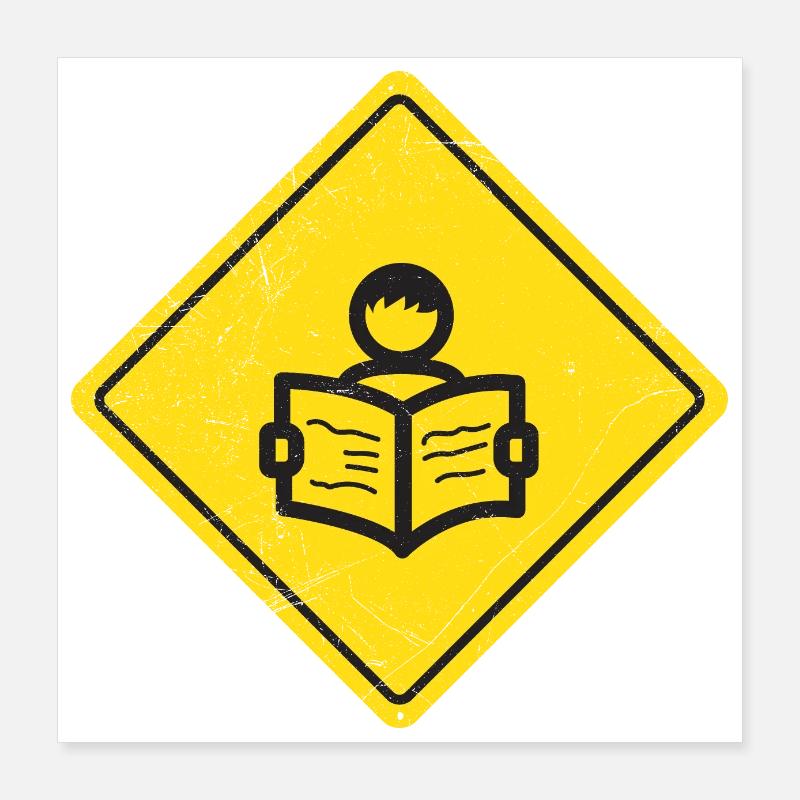 Traffic Sign Book Reader Warning Sign Gift Idea Poster 16" x 16" (40x40 cm)