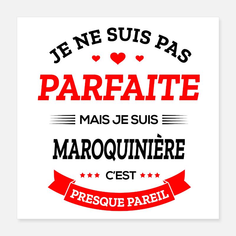 MAROQUINIÈRE PARFAITE Poster 40 x 40 cm