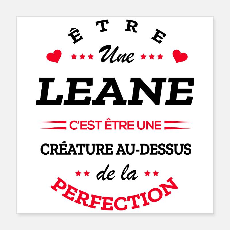 LEANE PARFAITE - NOM LEANE Poster 40 x 40 cm
