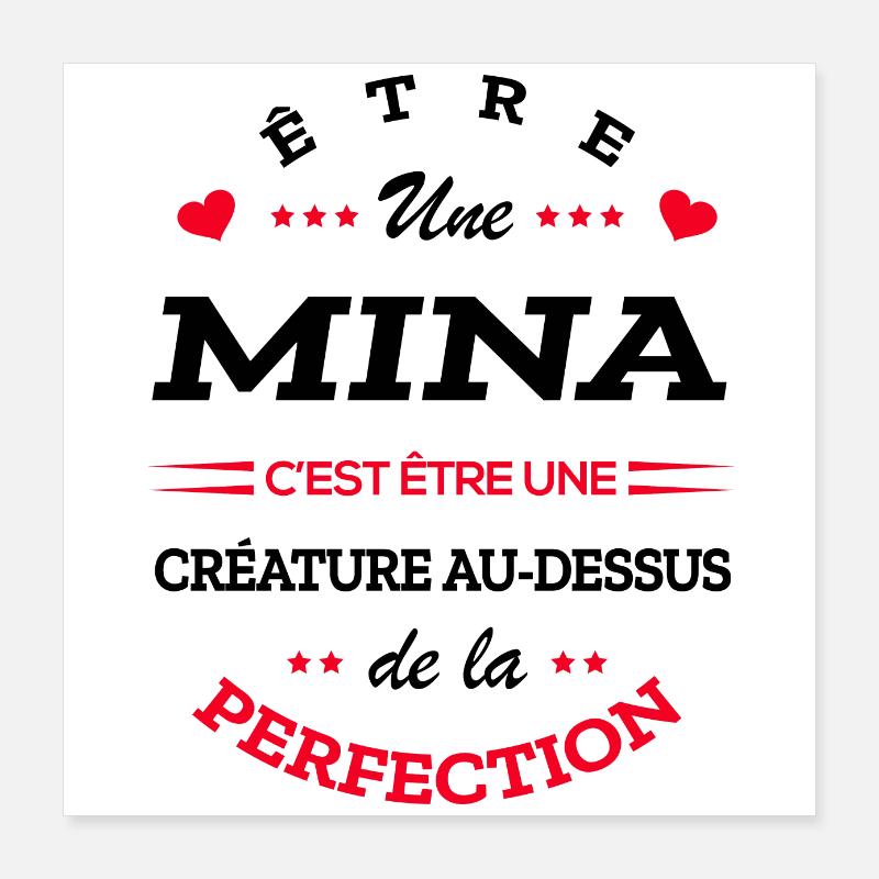 MINA PARFAITE - NOM MINA Poster 40 x 40 cm