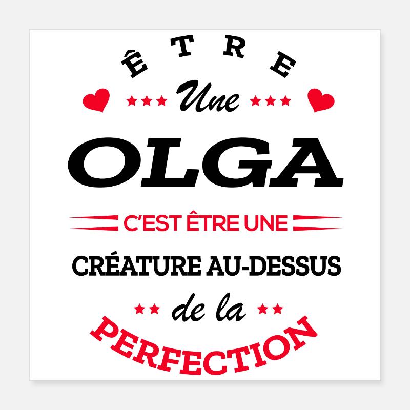 OLGA PARFAITE - NOM OLGA Poster 40 x 40 cm
