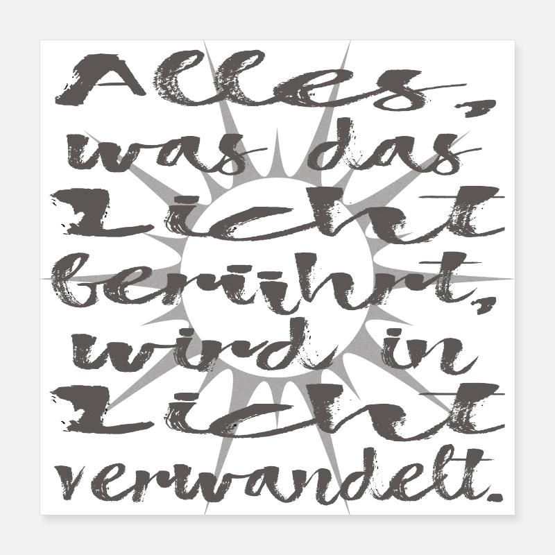 Spruch, Wandlung, Bewusstsein, Liebe, Licht, Sonne Poster 40x40 cm