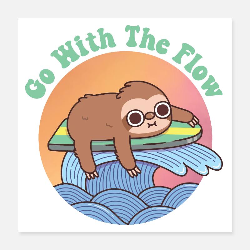 Cute Sloth On Surfboard Go With The Flow Poster 16" x 16" (40x40 cm)