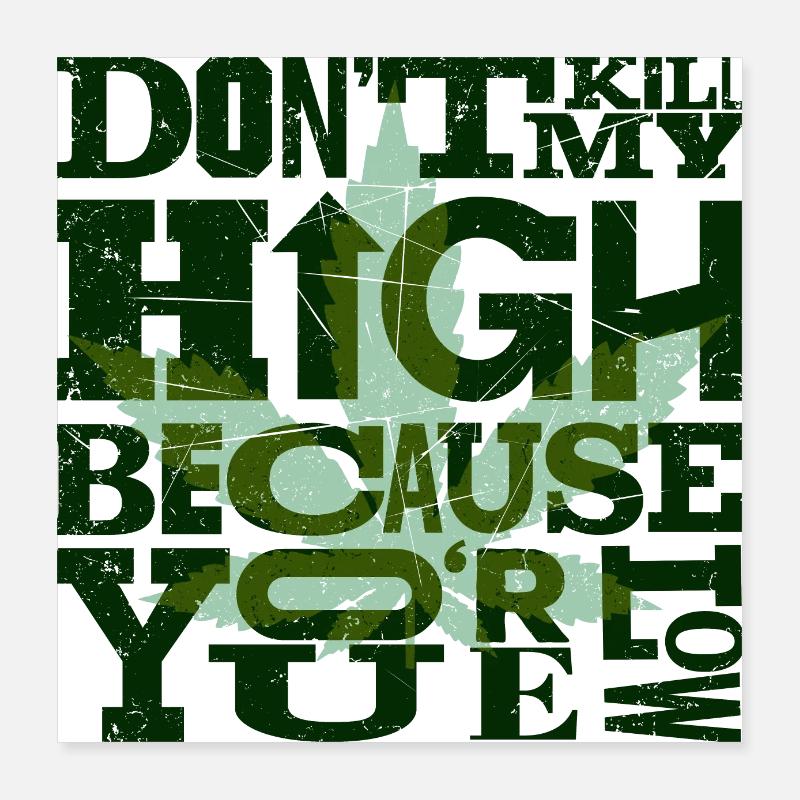 Ne tuez pas mon haut parce que tu es bas. Chemise blanche Poster 40 x 40 cm