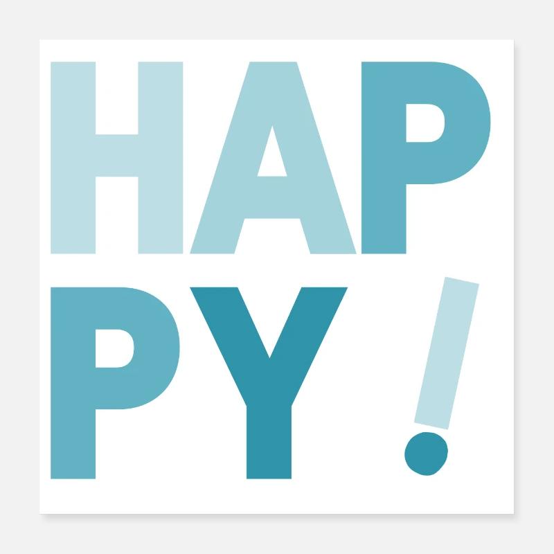 Happy! Poster 40x40 cm