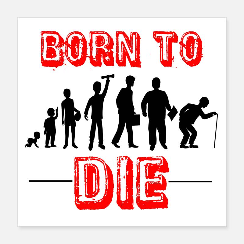 nati per morire!! Poster 40x40 cm