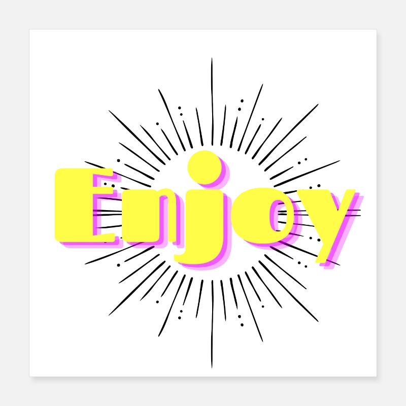 Enjoy Poster 40 x 40 cm