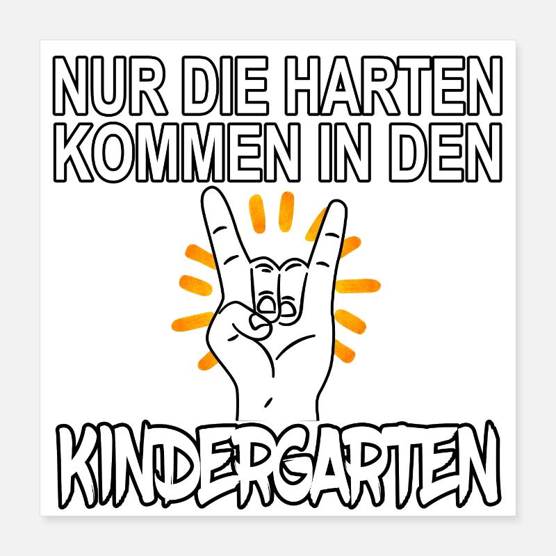 Harte Kindergärtner Poster 40x40 cm
