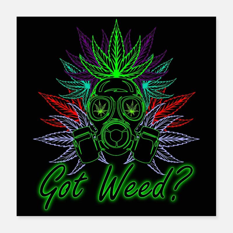 Got Weed Poster Poster 40x40 cm