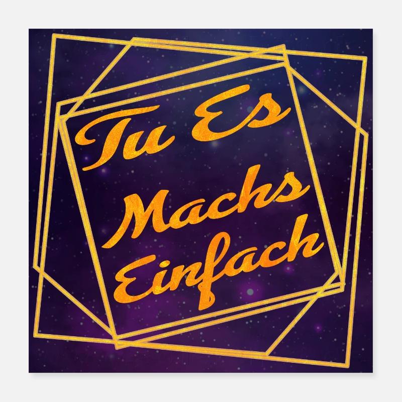 TU ES - make it easy -Motivation - Univers Poster 40 x 40 cm