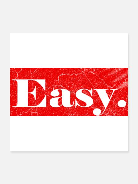 Easy. - Poster 40x40 cm - Weiß