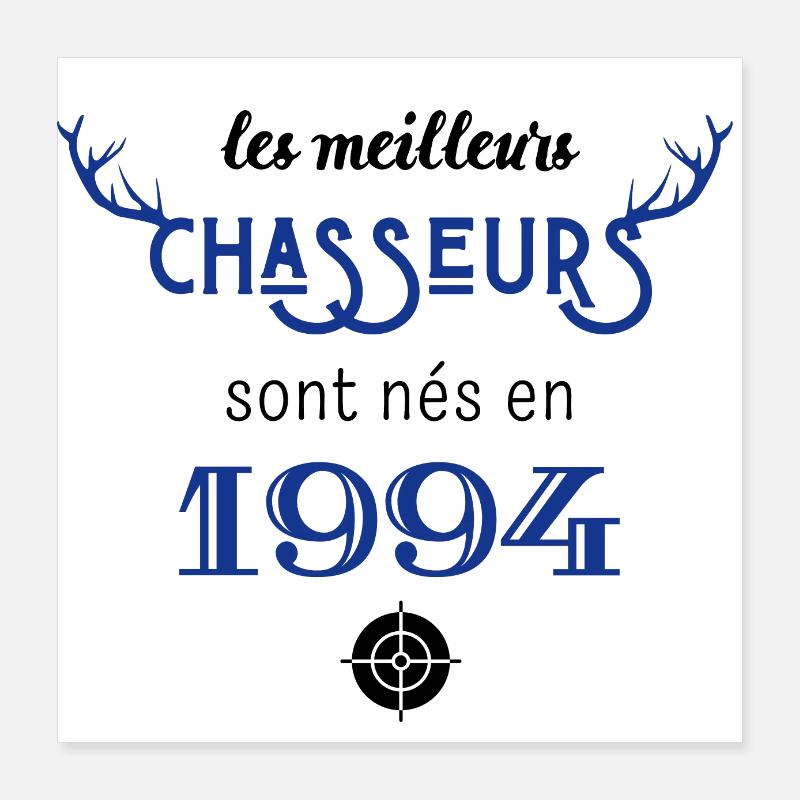 Anniversaire chasseur 1994 Poster 40 x 40 cm