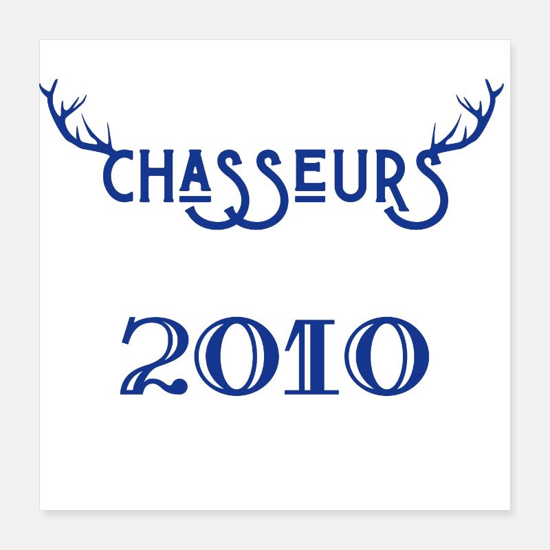 Anniversaire chasseur 2010 Poster 40 x 40 cm