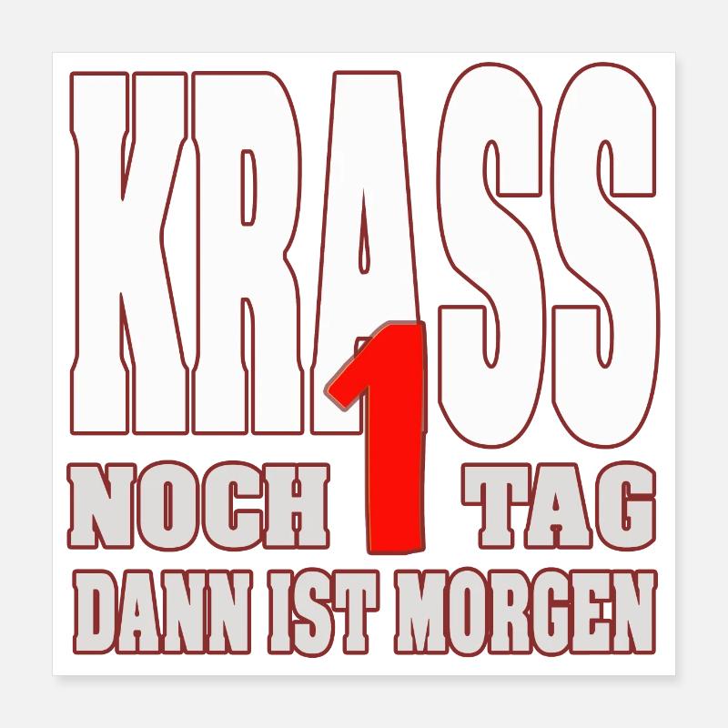 KRASS 1 (un) jour de plus que c’est le matin Poster 40 x 40 cm