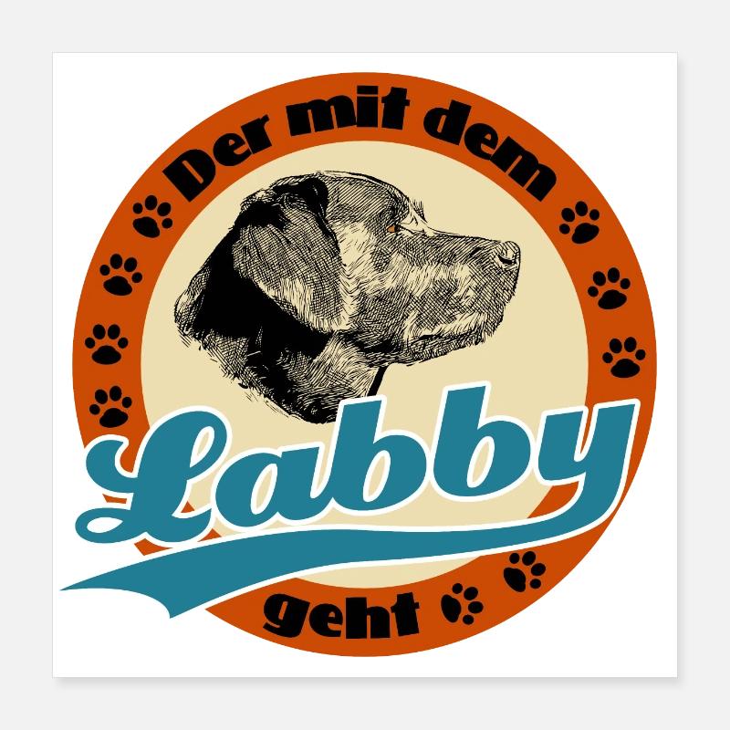 Der mit dem Labby Poster 40x40 cm