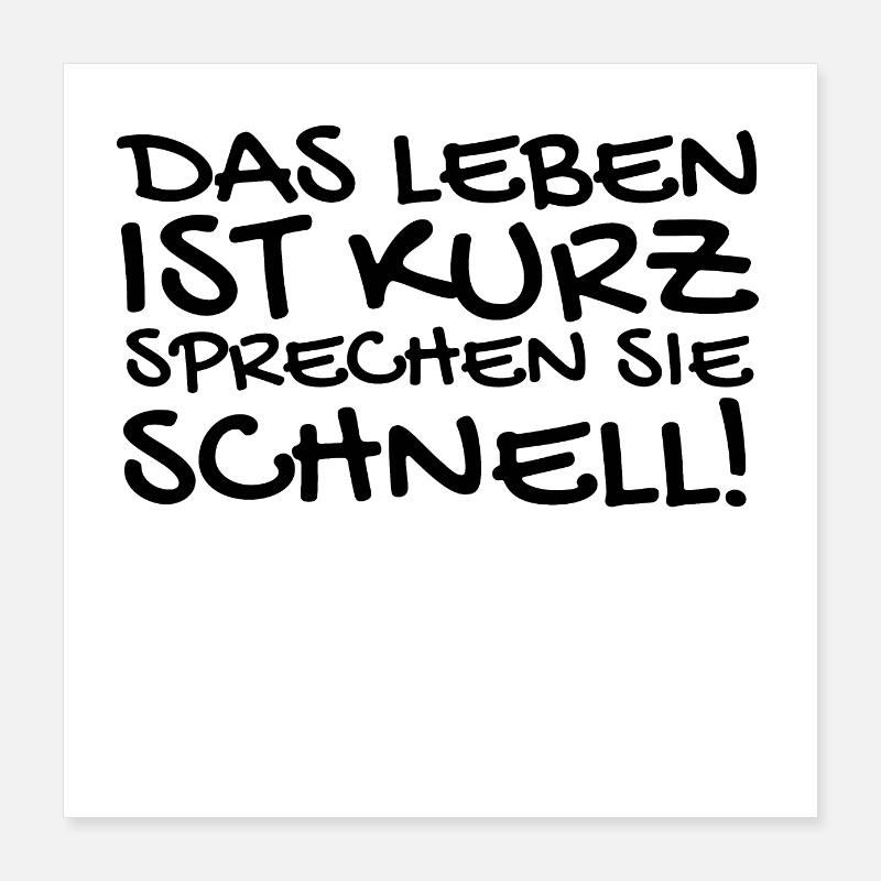 Lustige Sprüche Poster 40x40 cm