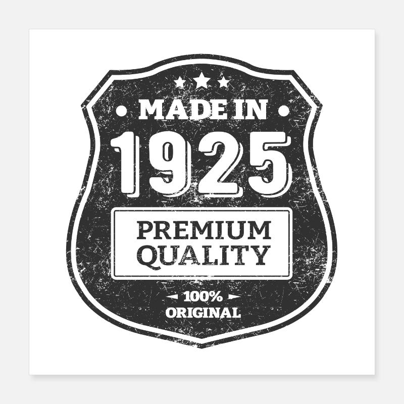 MADE IN 1925 Poster 16" x 16" (40x40 cm)