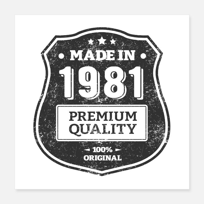 MADE IN 1981 Poster 16" x 16" (40x40 cm)